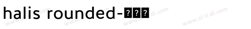 halis rounded字体转换